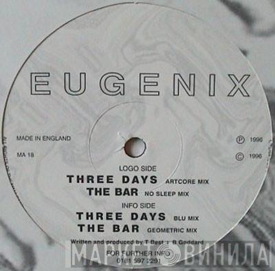 Eugenix - Three Days / The Bar