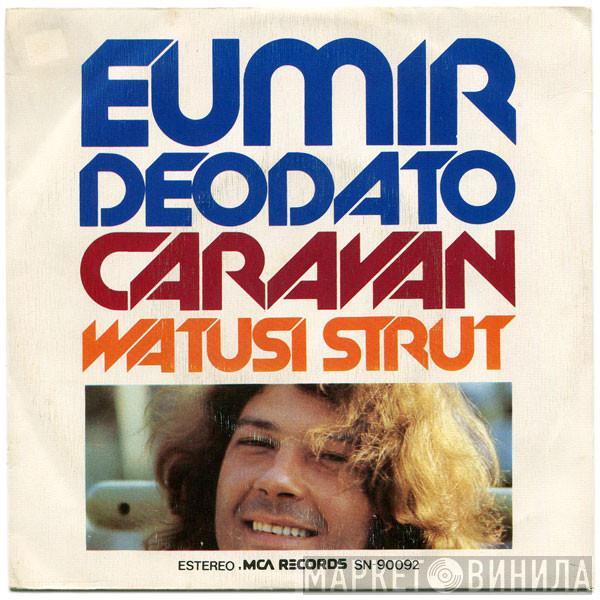 Eumir Deodato - Caravan/Watusi Strut