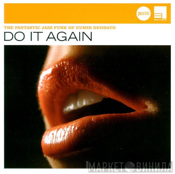 Eumir Deodato - Do It Again