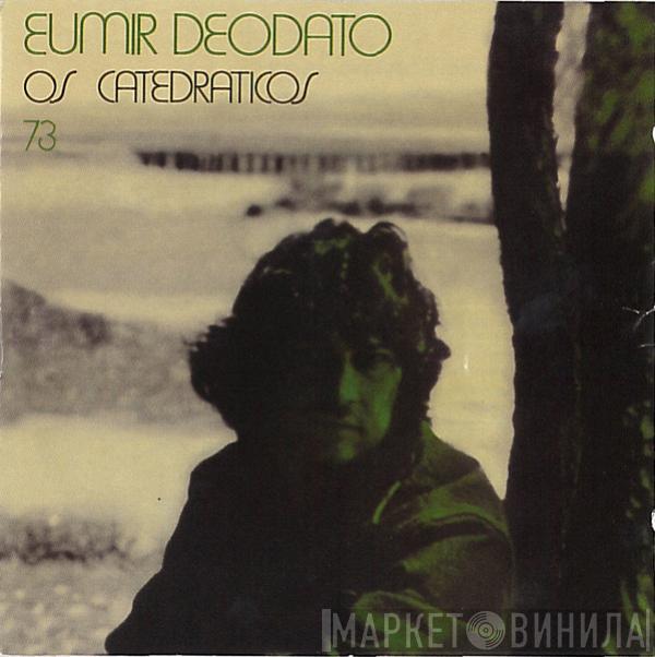  Eumir Deodato  - Os Catedráticos 73