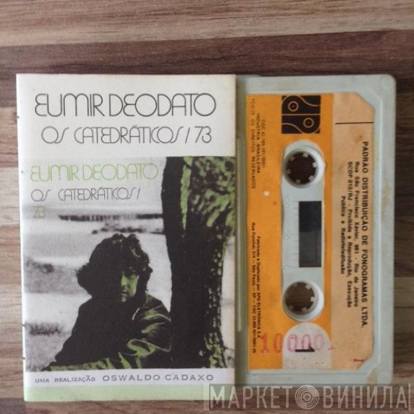  Eumir Deodato  - Os Catedraticos 73