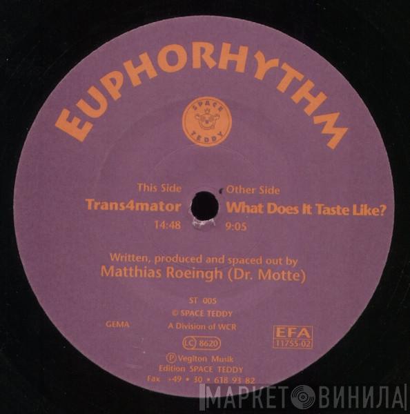 Euphorhythm - Trans4mator / What Does It Taste Like?