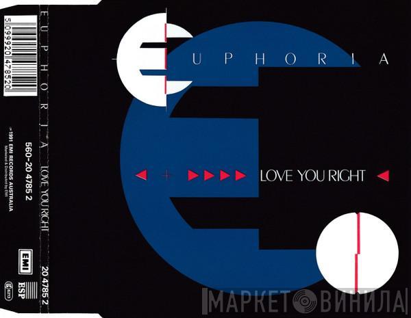  Euphoria   - Love You Right
