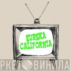 Eureka California - Modern Times