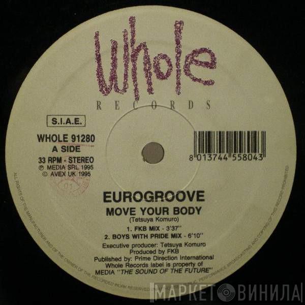  Eurogroove  - Move Your Body