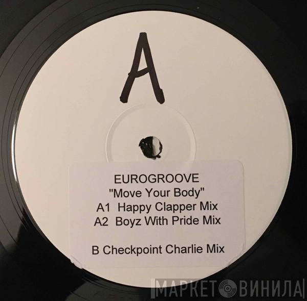  Eurogroove  - Move Your Body