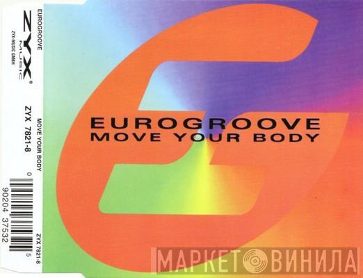  Eurogroove  - Move Your Body