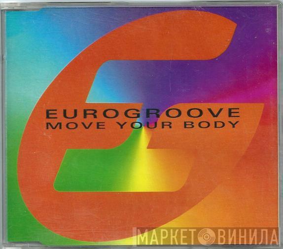  Eurogroove  - Move Your Body