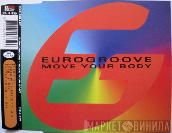  Eurogroove  - Move Your Body
