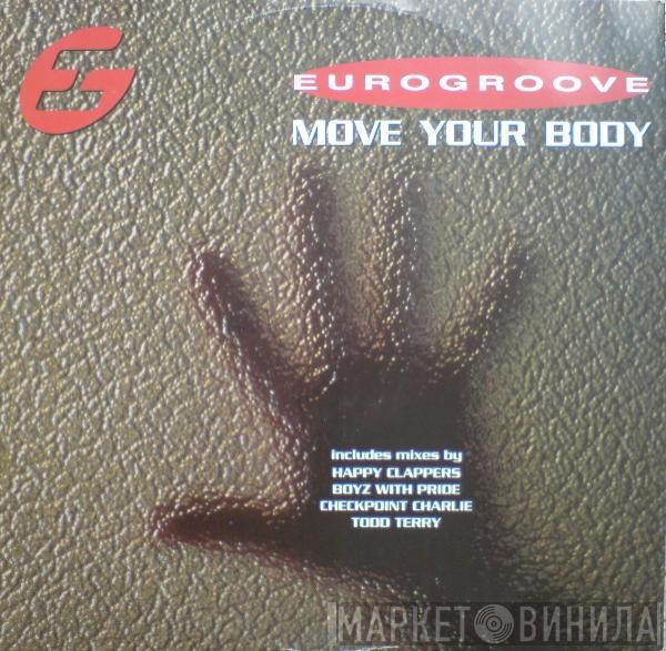  Eurogroove  - Move Your Body