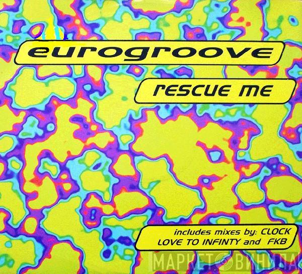  Eurogroove  - Rescue Me