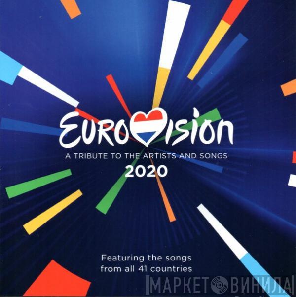  - Eurovision 2020 - A Tribute To The Artists And Songs