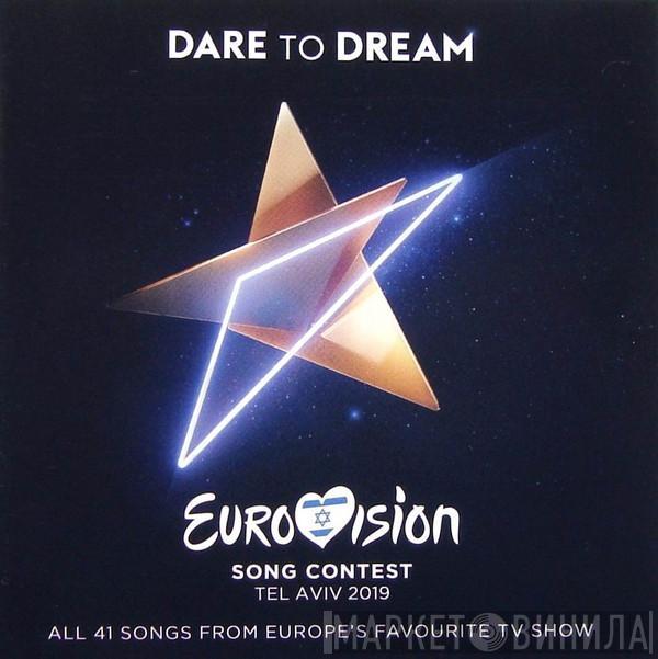  - Eurovision Song Contest Tel Aviv 2019 - Dare To Dream