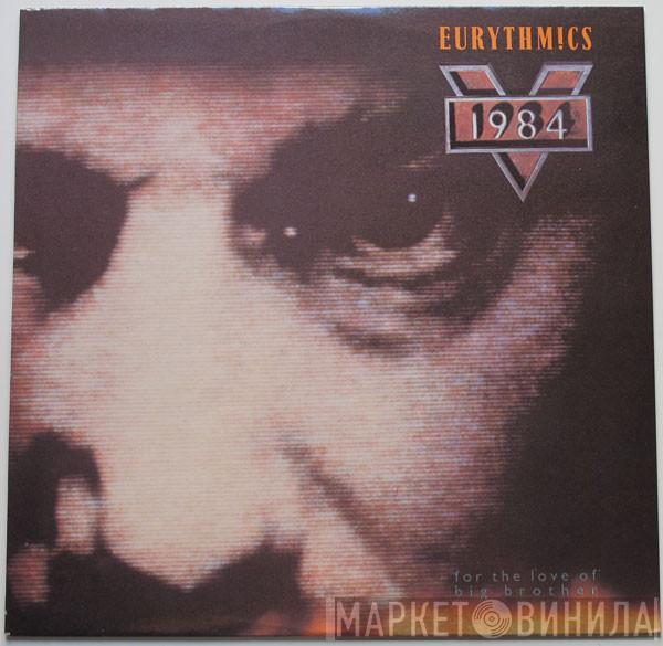  Eurythmics  - 1984 (For The Love Of Big Brother)
