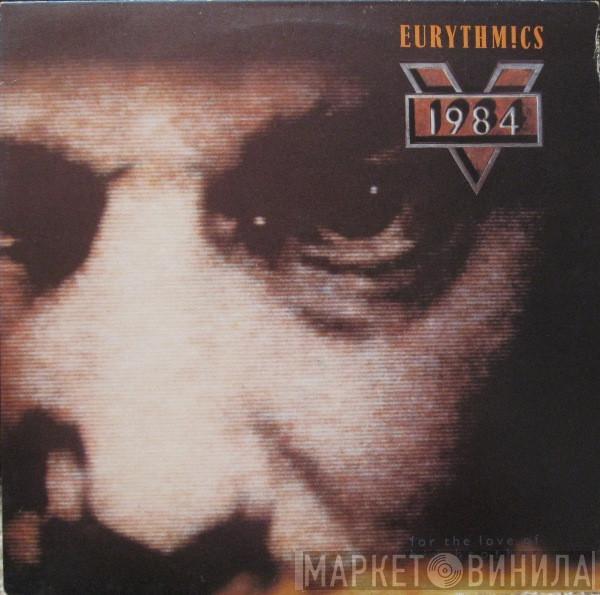  Eurythmics  - 1984 (For The Love Of Big Brother)