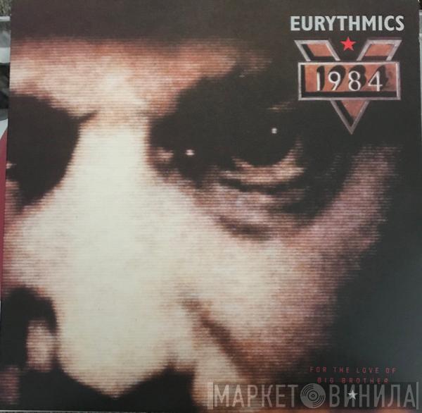  Eurythmics  - 1984 (For The Love Of Big Brother)