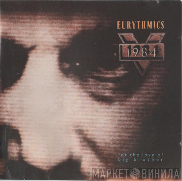  Eurythmics  - 1984 (For The Love Of Big Brother)