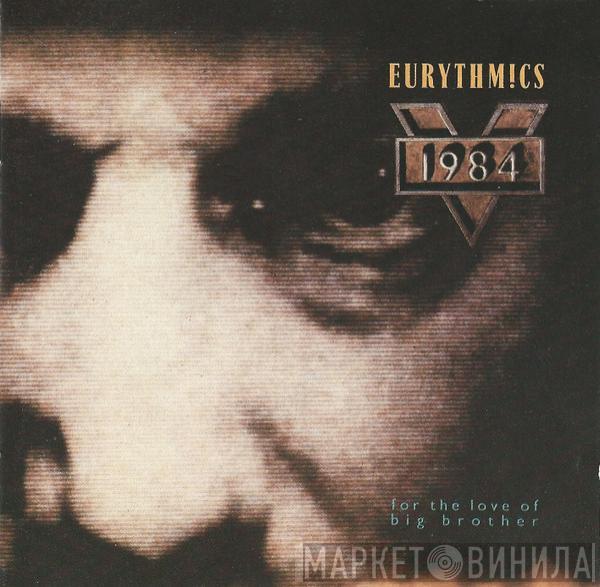  Eurythmics  - 1984 (For The Love Of Big Brother)