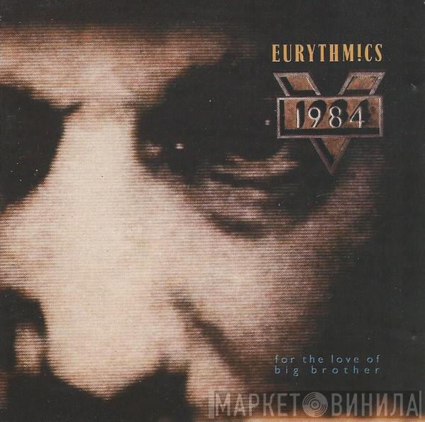  Eurythmics  - 1984 (For The Love Of Big Brother)