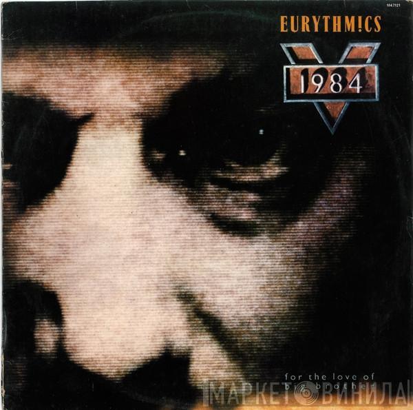  Eurythmics  - 1984 (For The Love Of Big Brother)