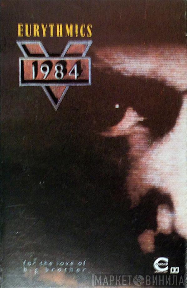 Eurythmics - 1984 (For The Love Of Big Brother)