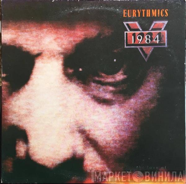  Eurythmics  - 1984 (For The Love Of Big Brother)