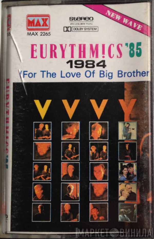  Eurythmics  - 1984 (For The Love Of Big Brother)