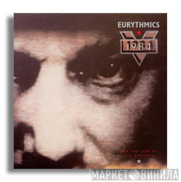  Eurythmics  - 1984 (For The Love Of Big Brother)