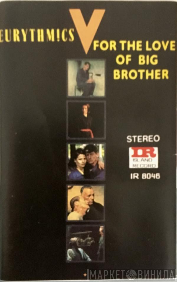  Eurythmics  - 1984 (For The Love Of Big Brother)