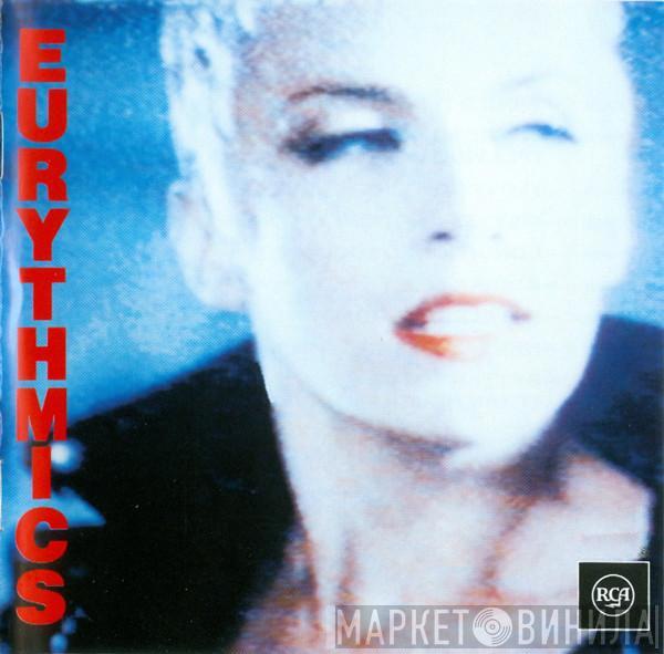  Eurythmics  - Be Yourself Tonight
