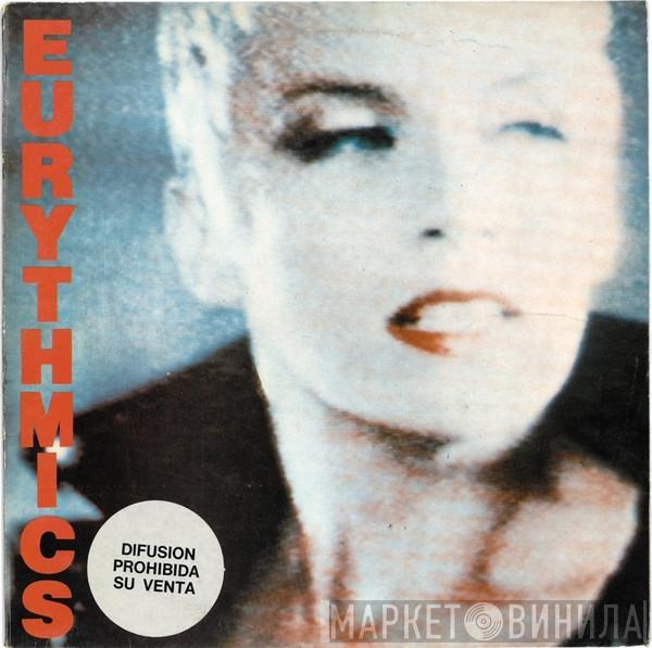  Eurythmics  - Be Yourself Tonight