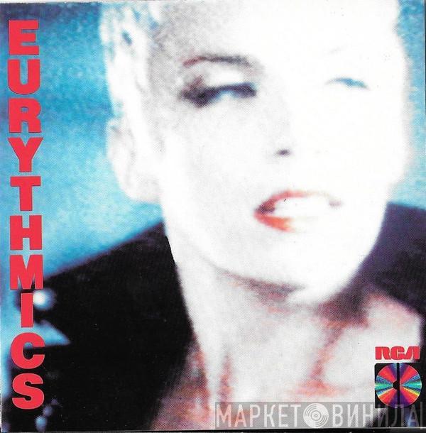  Eurythmics  - Be Yourself Tonight