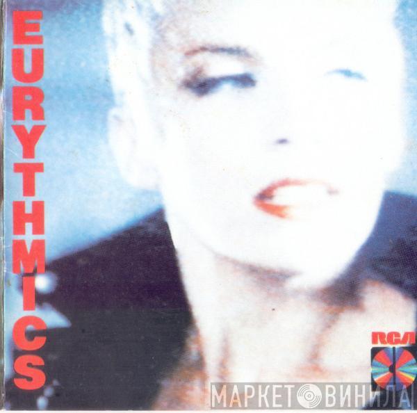  Eurythmics  - Be Yourself Tonight