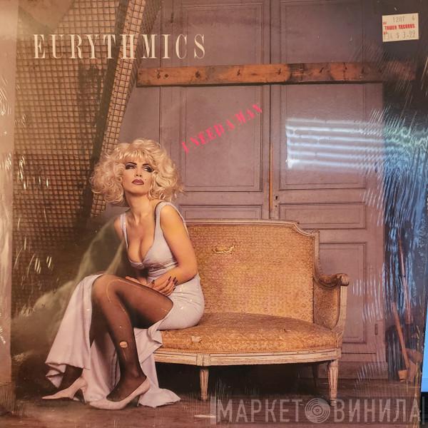  Eurythmics  - I Need A Man