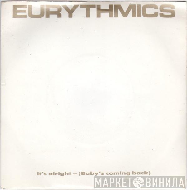 Eurythmics - It's Alright (Baby's Coming Back)