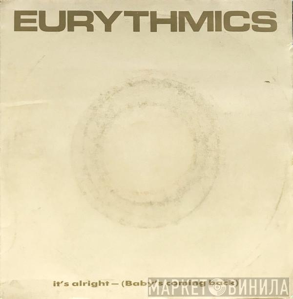  Eurythmics  - It's Alright (Baby's Coming Back)