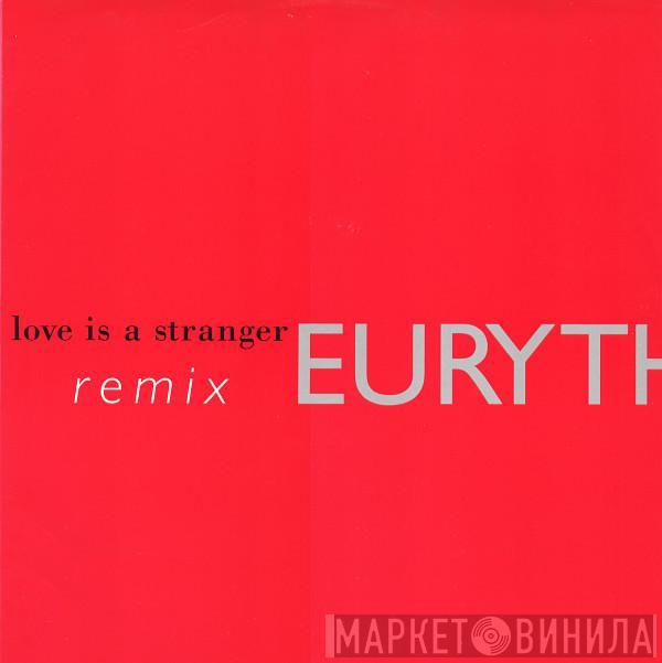  Eurythmics  - Love Is A Stranger (Remix)