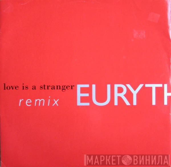  Eurythmics  - Love Is A Stranger (Remix)