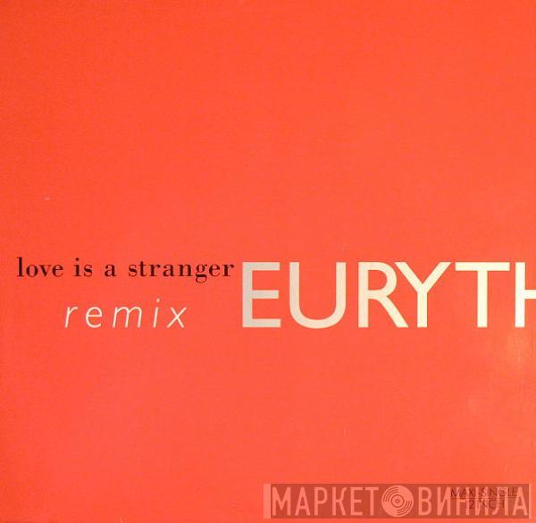  Eurythmics  - Love Is A Stranger (Remix)