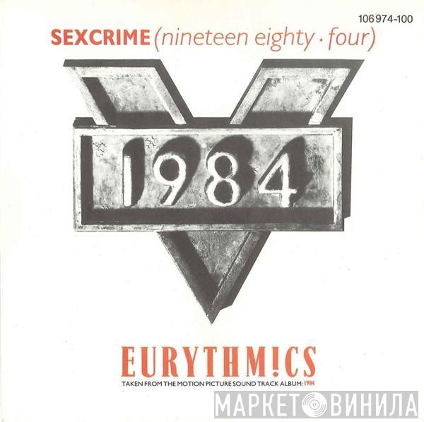  Eurythmics  - Sexcrime (Nineteen Eighty ▪ Four)