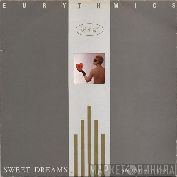  Eurythmics  - Sweet Dreams Are Made Of This