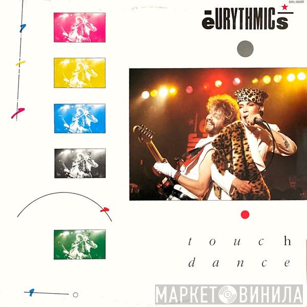  Eurythmics  - Touch Dance