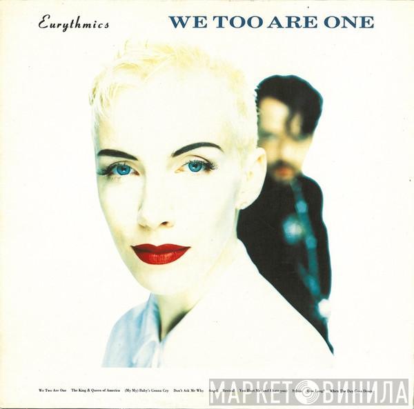  Eurythmics  - We Too Are One