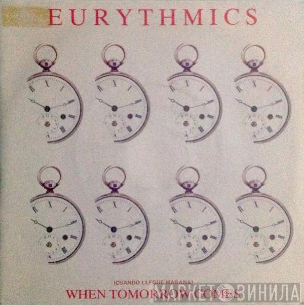  Eurythmics  - When Tomorrow Comes = Cuando Llega Mañana