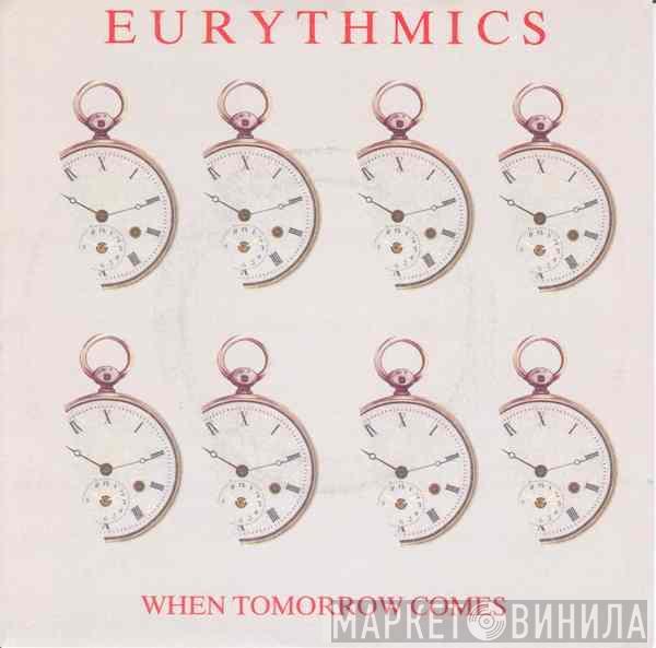 Eurythmics - When Tomorrow Comes