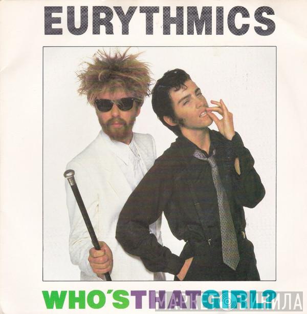  Eurythmics  - Who's That Girl?