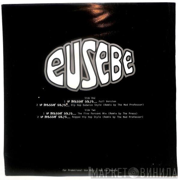 Eusebe - If Masser Says...