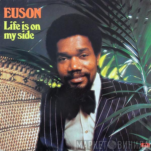 Euson - Life Is On My Side