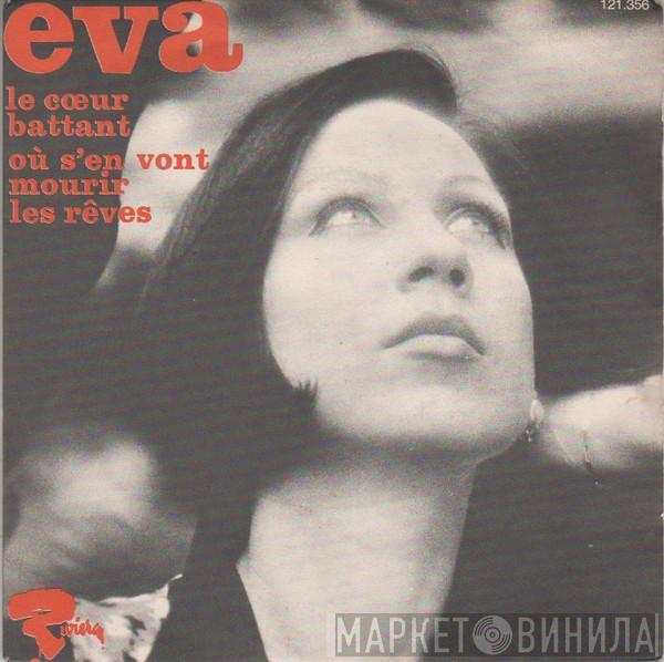 Eva  - Le Cœur Battant / Où S'en Vont Mourir Les Rêves