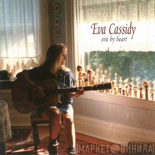  Eva Cassidy  - Eva By Heart